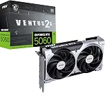 MSI GeForce RTX 5060 Ventus 2X OC (8GB GDDR7/PCI Express 5.0/2535MHz/28000MHz)
