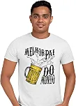 Camiseta Manga Curta - Melhor Pai do Mundo